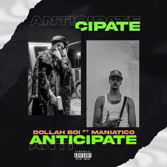 Anticipate by Dollah Boi