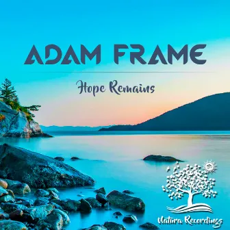 Hope Remains by Adam Frame