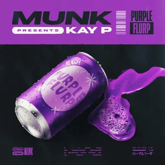 Purple Flurp (feat. Kay P) by MUNK