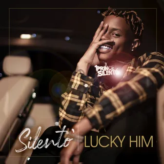 Lucky Him by Silentó