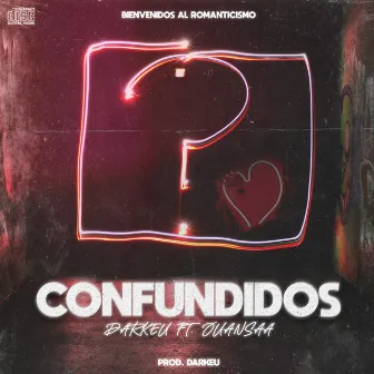 Confundidos by Darkeu