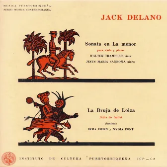 Jack Delano: Sonata en La menor para viola y piano / La Bruja de Loíza by Jack Delano