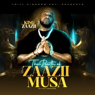 The Birth of Zaa Zii Musa by King Zaa Zii