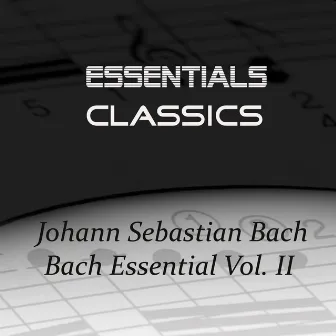 Bach Essential Vol. II by Eugen Duvier