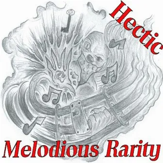 Melodious Rarity by Hectic