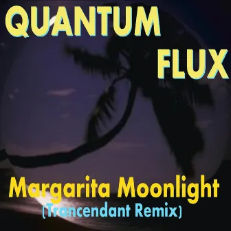 Margarita Moonlight by Quantum Flux