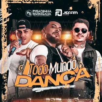 Todo Mundo Dança by Jeffim cantor