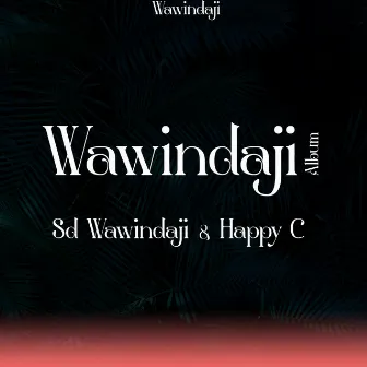 The Wawindaji by Sd Wawindaji