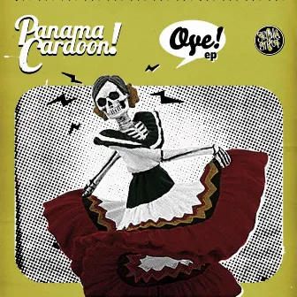 Oye! by Panama Cardoon