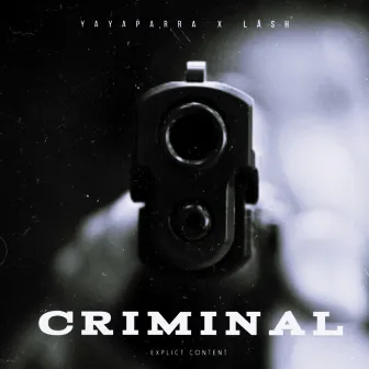 Criminal by Läsh