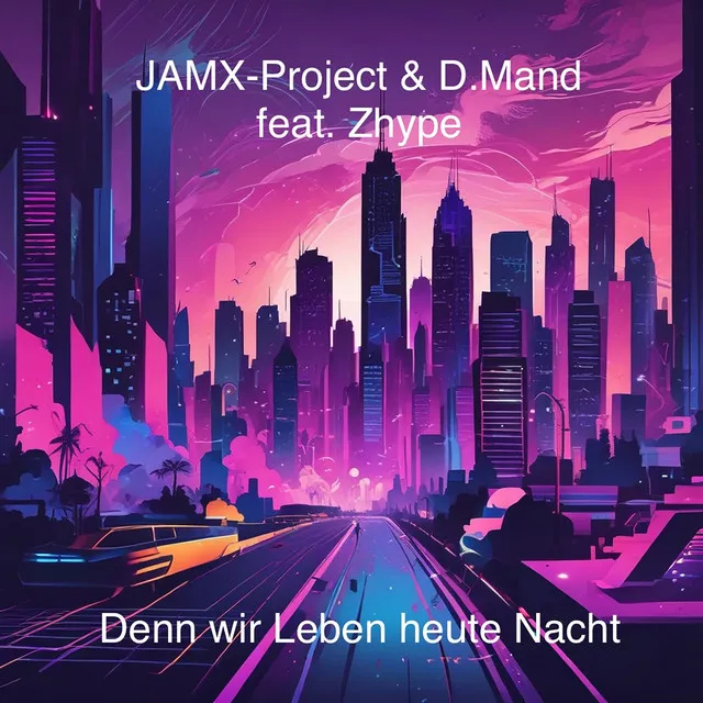 Denn wir leben heute Nacht - Dan Wave Extended