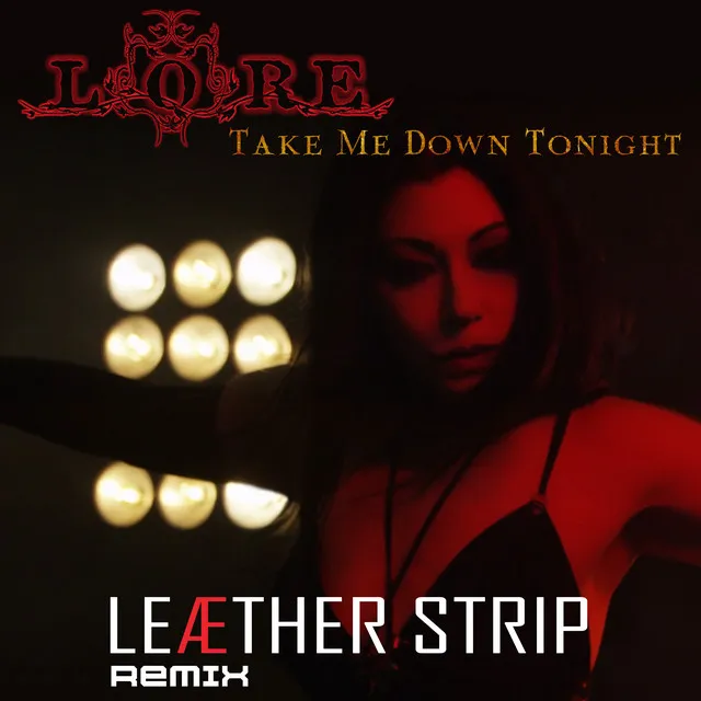 Take Me Down Tonight (Leæther Strip Remix)