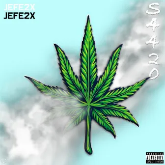 Something 4 420 (S4420) by Jefe2x