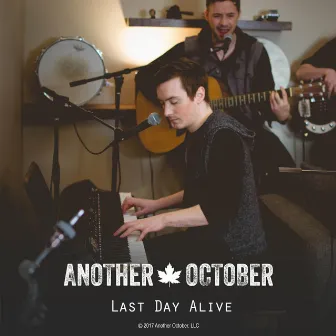 Last Day Alive by Another October