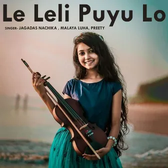 Le Leli Puyu Lo by Preety