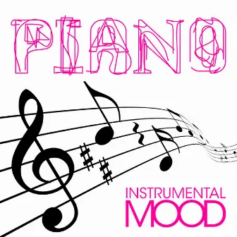 Piano : Best Instrumental Songs by Instrumental Mood