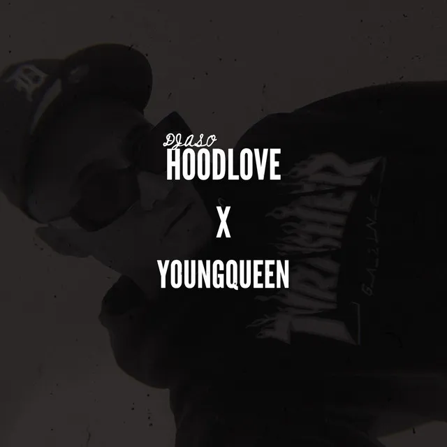 Hoodlove X Youngqueen