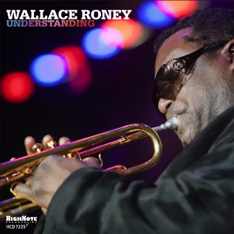 Understanding by Wallace Roney