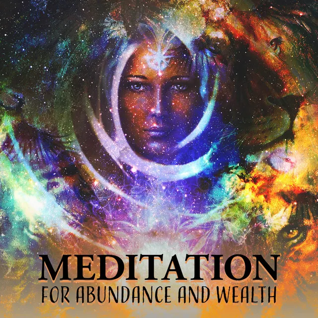 Meditation for Abundance and Wealth