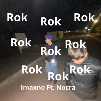 Rok by Nocra