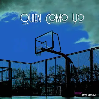 Quien Como Yo by Eddy Bedoya