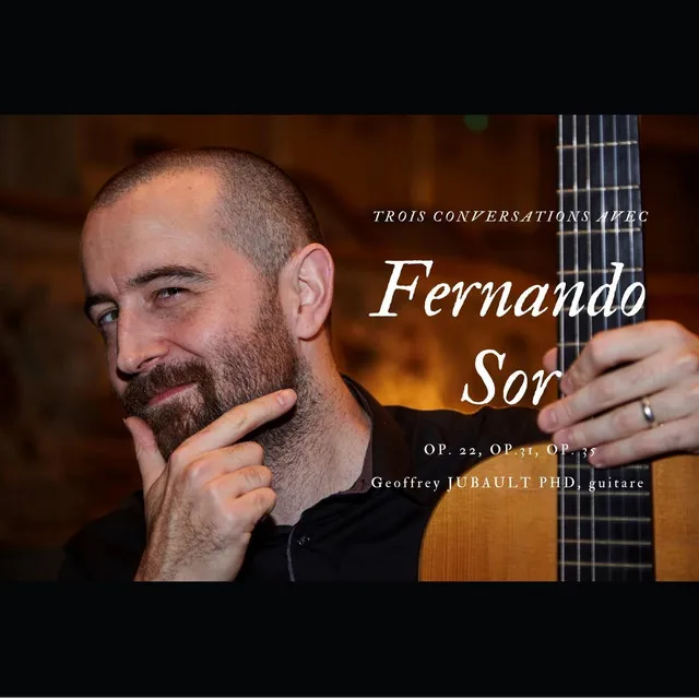 Trois conversations avec Fernando Sor