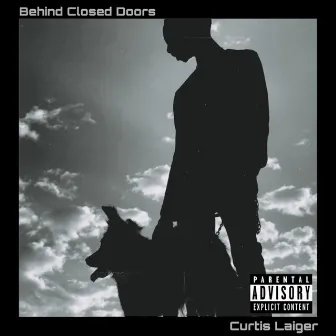 BEHIND CLOSED DOORS by Curtis Laiger