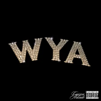 WYA by Carson Arkade