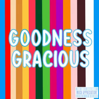 Goodness Gracious by Mr_hotspot