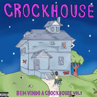 Bem vindo a Crock House Vol.1 by StuartKeef