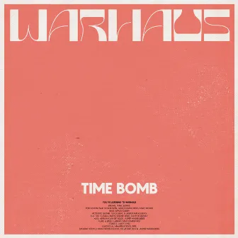 Time Bomb by Warhaus