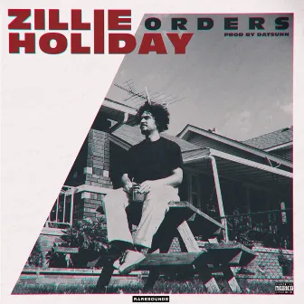 Orders by Zillie Holiday