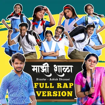 Majhi Shala Full Rap Version by Shravani Solaskar