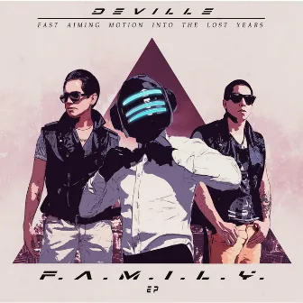 F.A.M.I.L.Y. by Devill`e