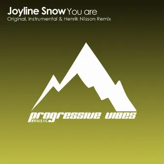 You are by Joyline Snow