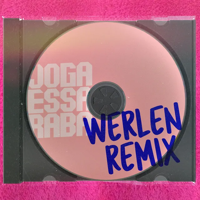 Joga Essa Raba (Werlen Remix)