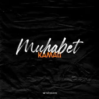 Muhabet by Kamali