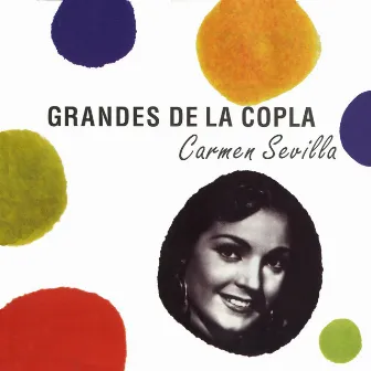 Grandes de la Copla by Carmen Sevilla