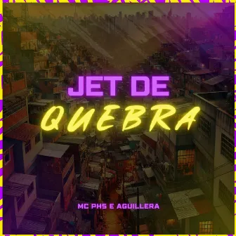 Jet de Quebra by MC PHS