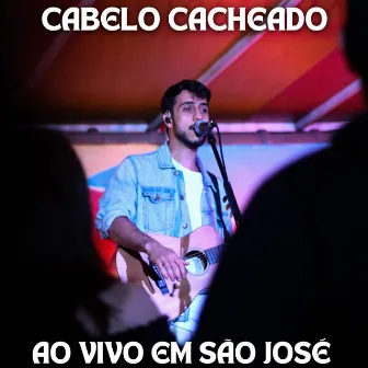 Cabelo cacheado (Ao Vivo em São José) by Rafa Ribeiro