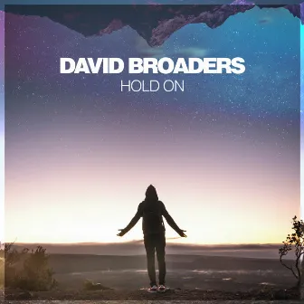 Hold On by David Broaders