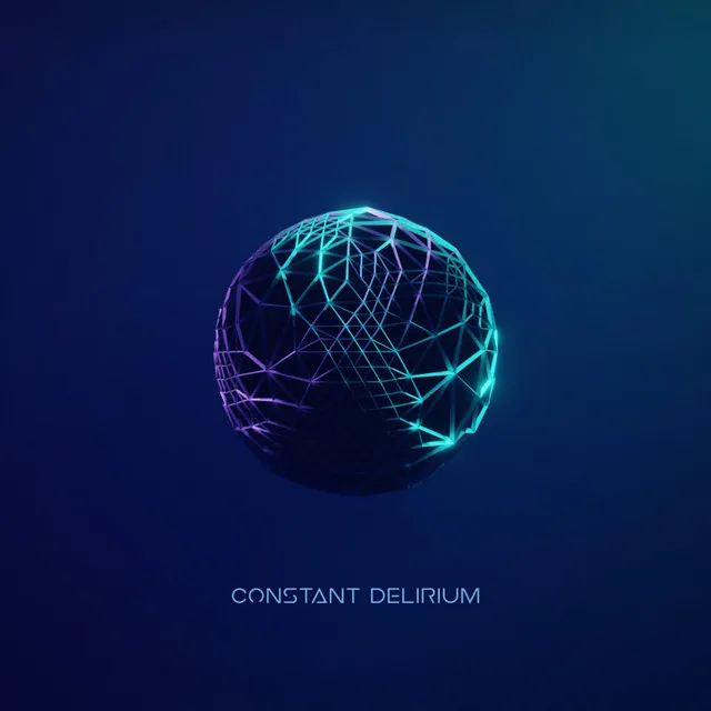 Constant Delirium