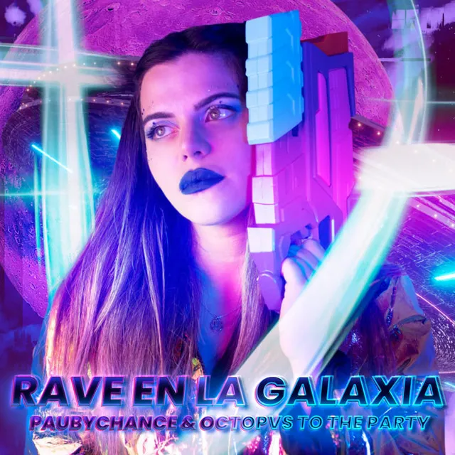 Rave en la galaxia