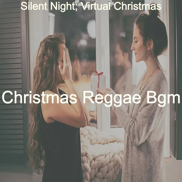 Silent Night; Virtual Christmas