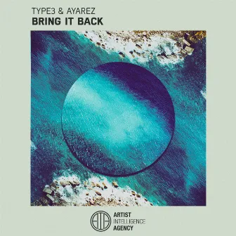 Bring It Back - Single by TYPE3