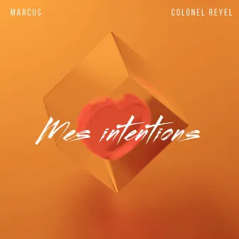 Mes intentions by Colonel Reyel