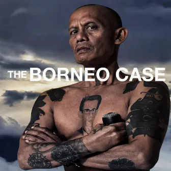 The Borneo Case (Original Soundtrack) by Scott Shields