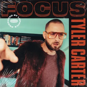 Focus by Tyler Carter