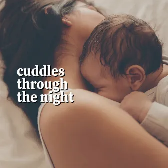 Cuddles Through the Night by Music Box Tunes