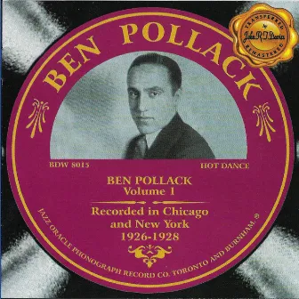 Ben Pollack Vol. 1, Chicago 1926-1929 by Ben Pollack